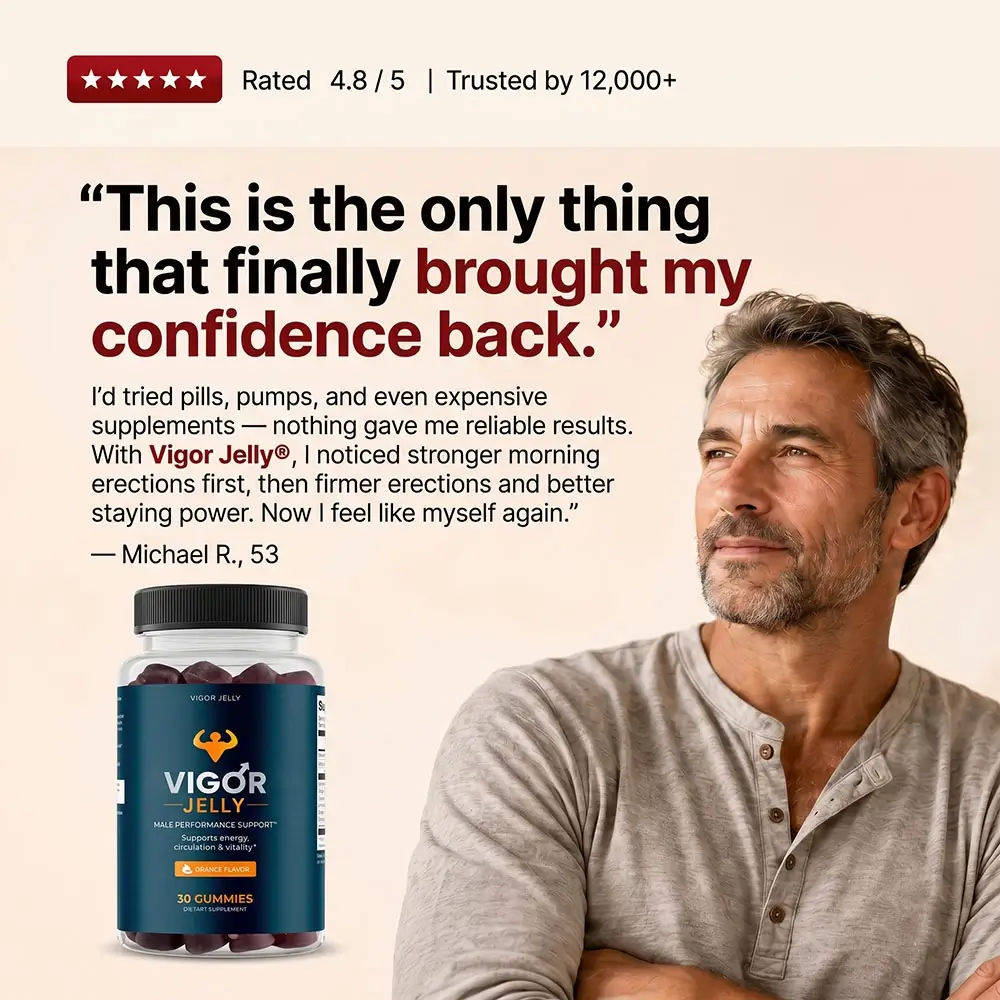 Rated 4.8 out of 5, trusted by 12,000+. “This is the only thing that
                  finally brought my confidence back.” I’d tried pills, pumps, and even
                  expensive supplements — nothing gave me reliable results. With Horse
                  Jello®, I noticed stronger morning erections first, then firmer erections and
                  better staying power. Now I feel like myself again. — Michael R., 53.